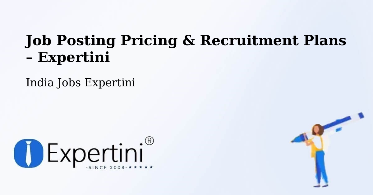 Job Posting Pricing & Recruitment Plans – Dehradun - Dehradun, India Jobs Expertini
